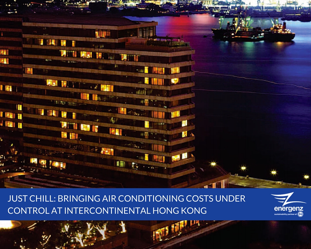 Just Chill: Bringing Air Conditioning Costs Under Control at InterContinental Hong Kong